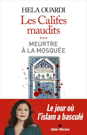 [Les Califes maudits 03] • Meurtre à la mosquée